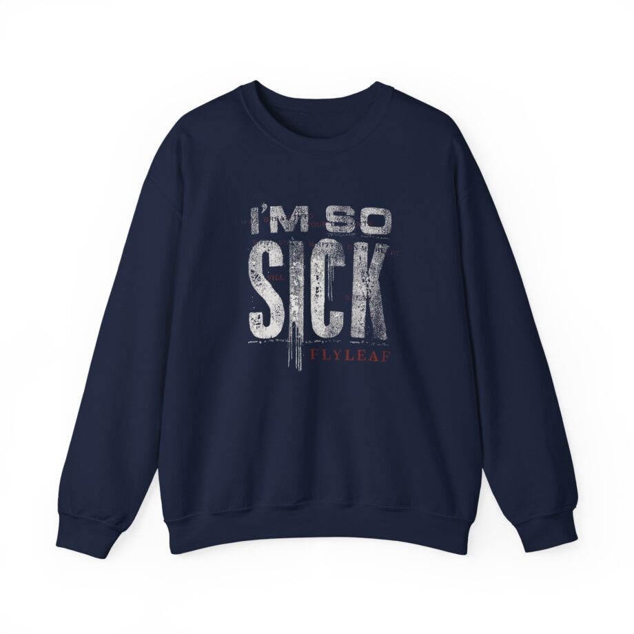 Flyleaf I'm So Sick Unisex Heavy Blend™ Crewneck Sweatshirt