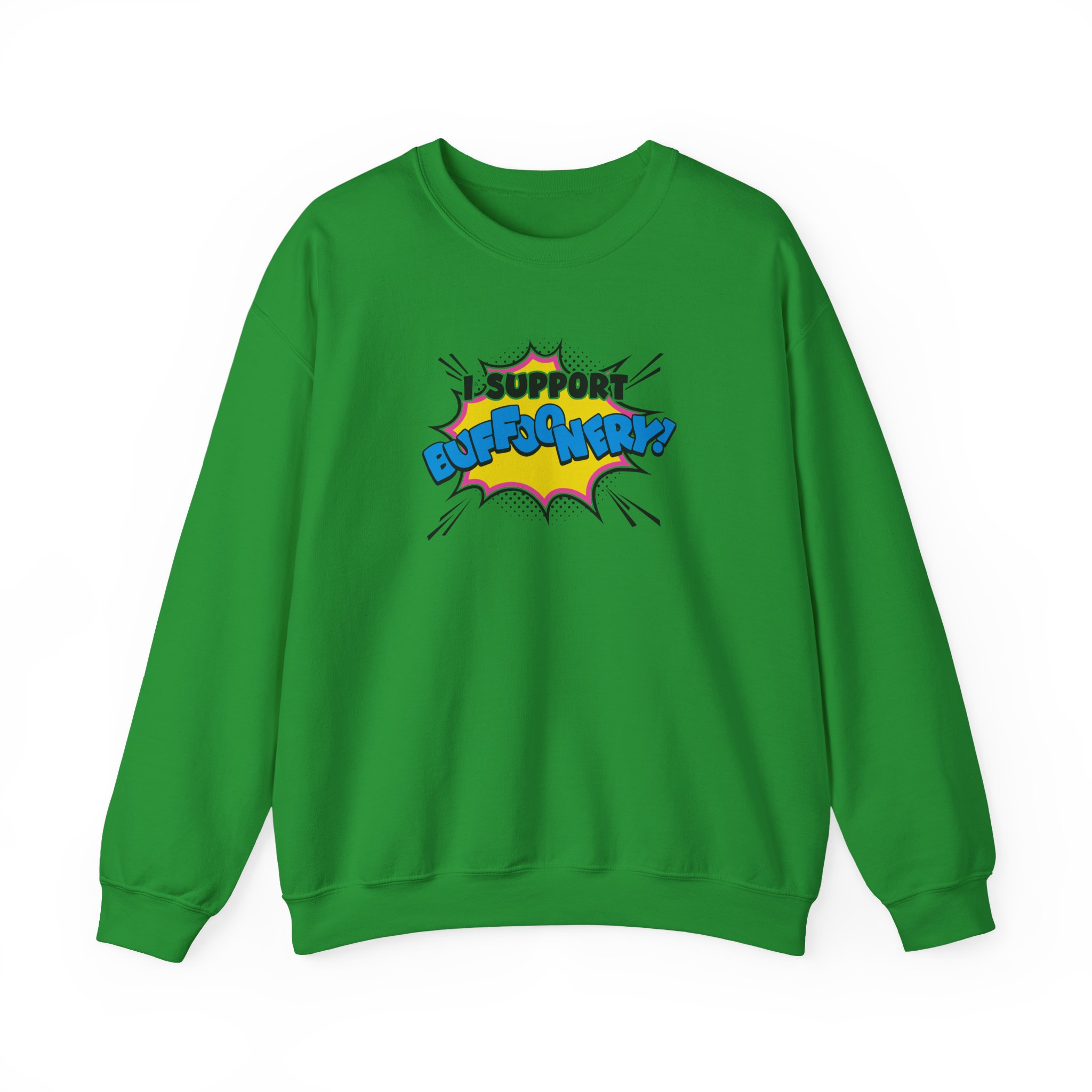 Lofe I Support Buffoonery Unisex Heavy Blendâ„¢ Crewneck Sweatshirt