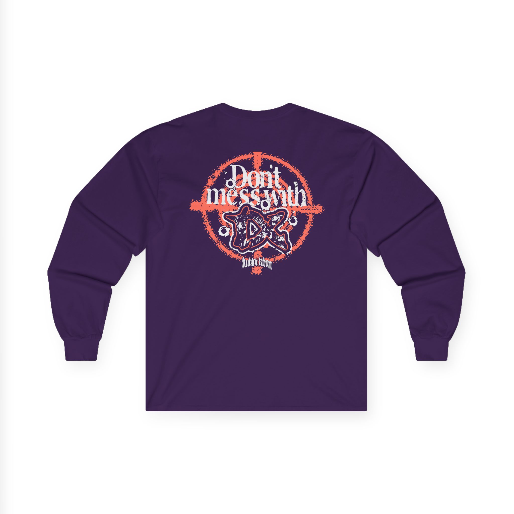 Kublai Khan - Don`t Mess With Tx Unisex Ultra Cotton Long Sleeve Tee