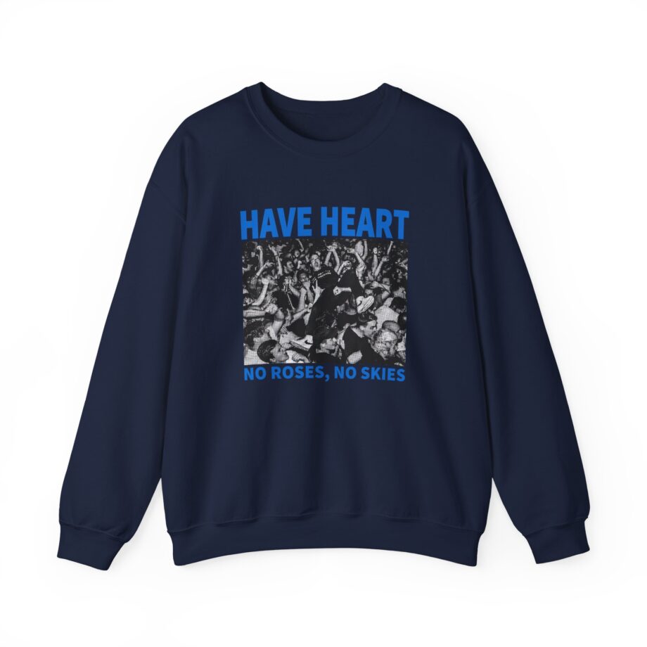 Have Heart No Roses, No Skies Unisex Heavy Blend™ Crewneck Sweatshirt