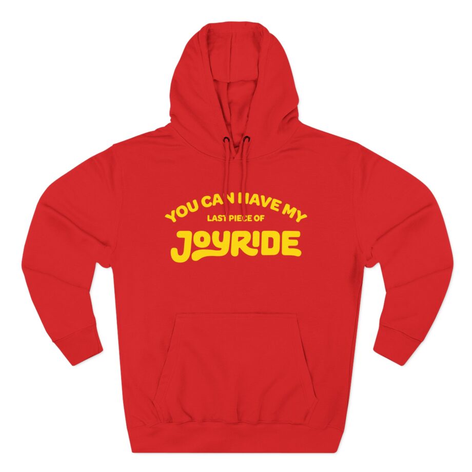 Ryan Trahan You Can Have My Joyride Three-Panel Fleece Hoodie