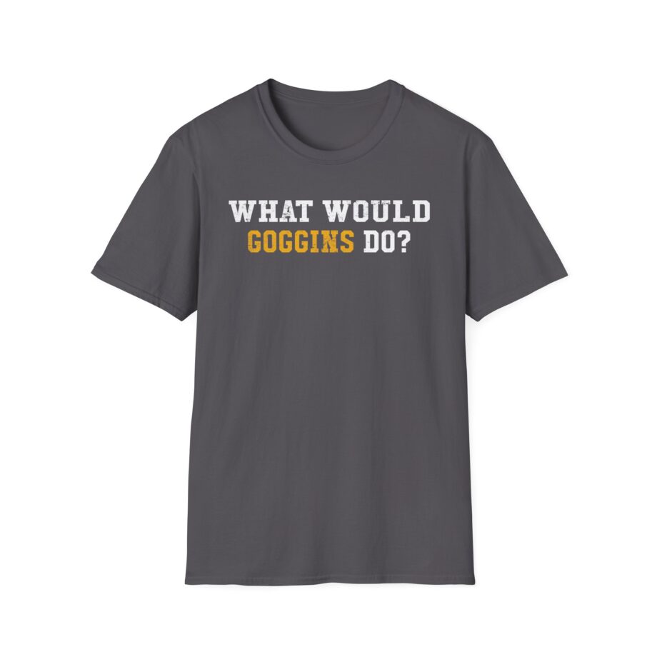 David Goggins  What Would Goggins Do Unisex Softstyle T-Shirt