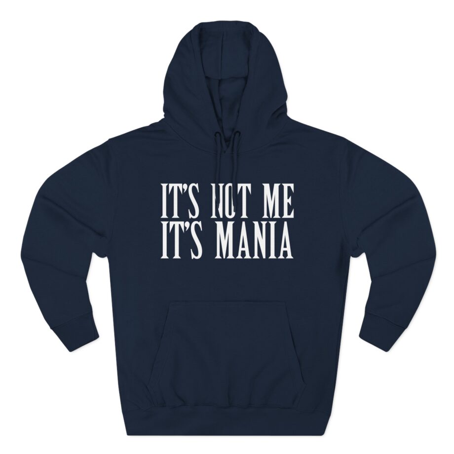 Sexmane  It's Not Me It's Mania Three-Panel Fleece Hoodie