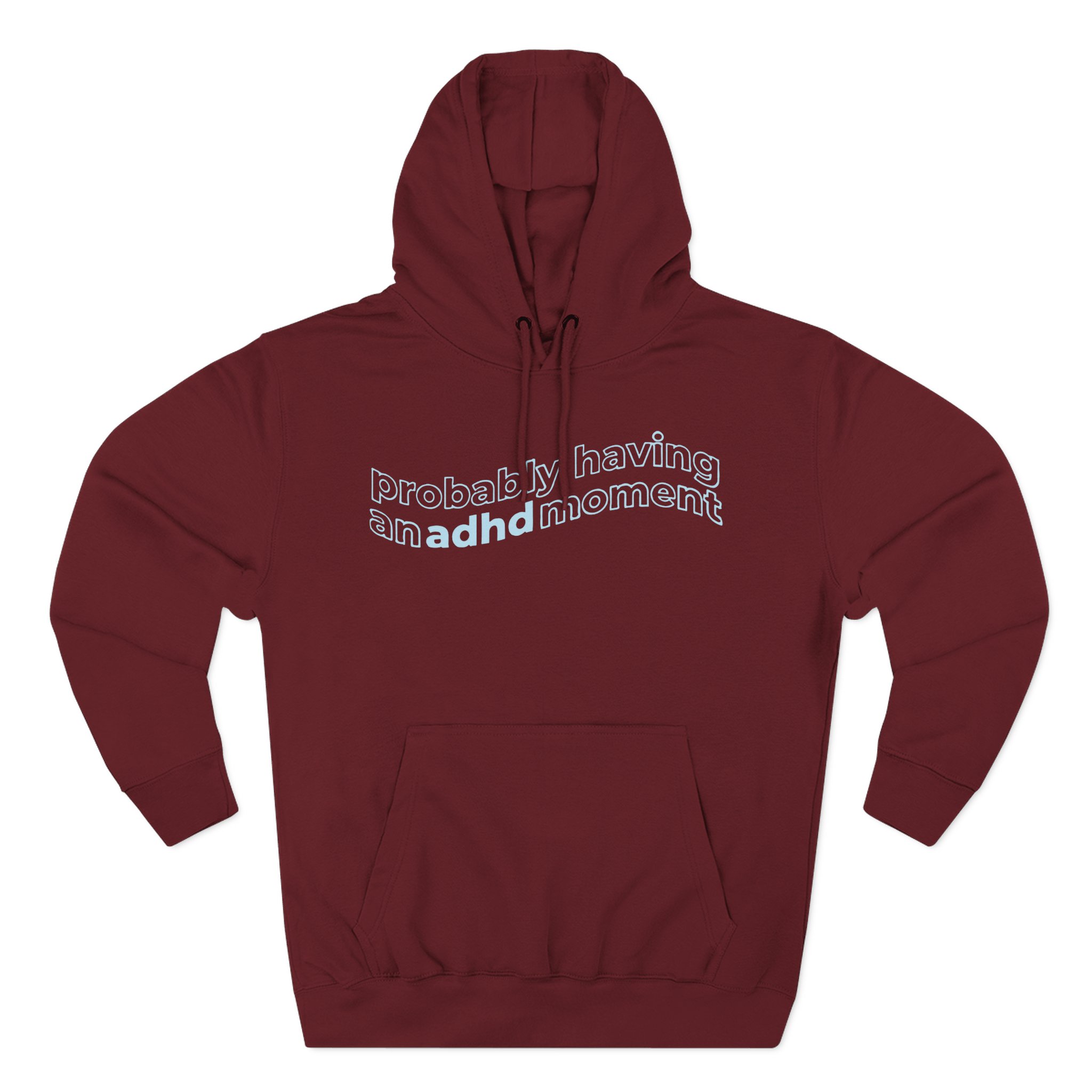 Kallmekris Probably having an adhd moment Three-Panel Fleece Hoodie