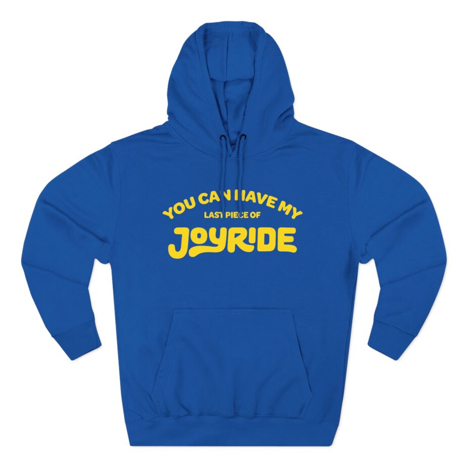 Ryan Trahan You Can Have My Joyride Three-Panel Fleece Hoodie