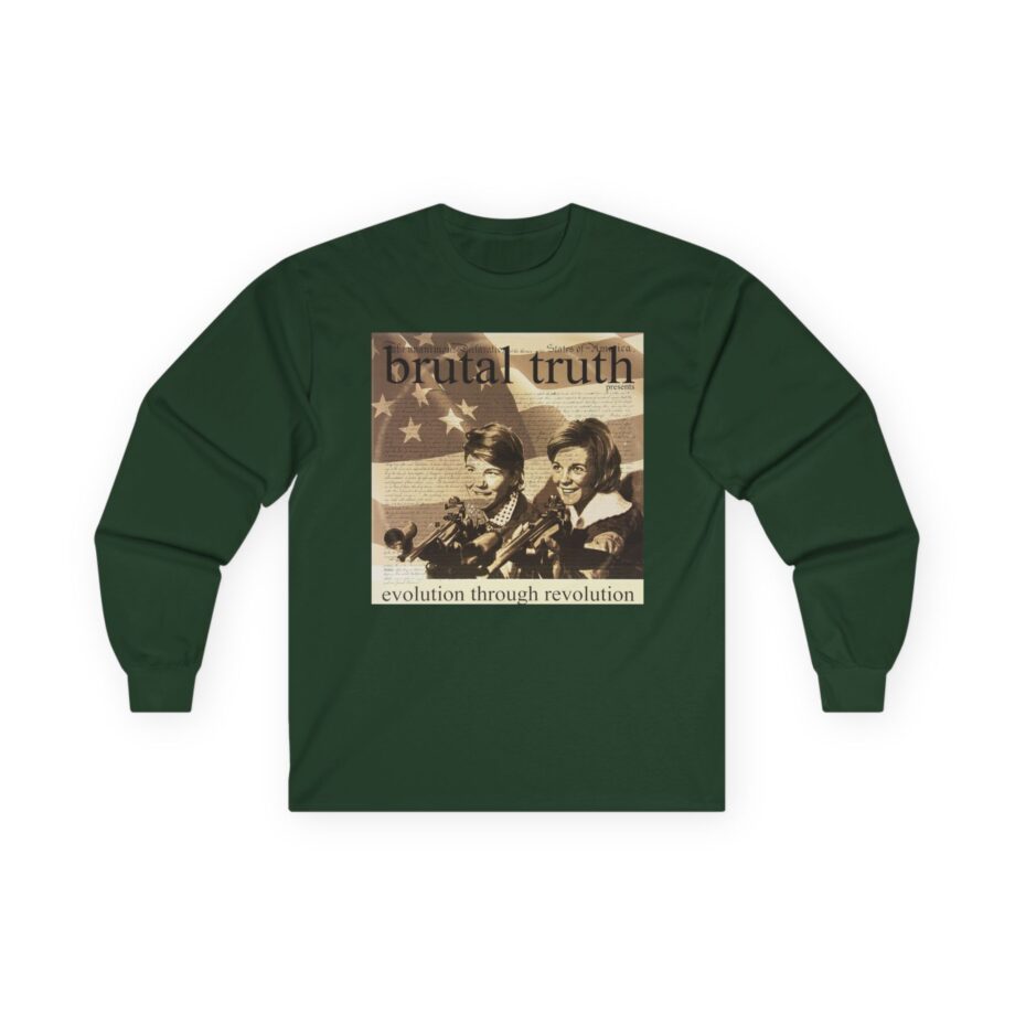 Brutal Truth Evolution Through Revolution Unisex Ultra Cotton Long Sleeve Tee