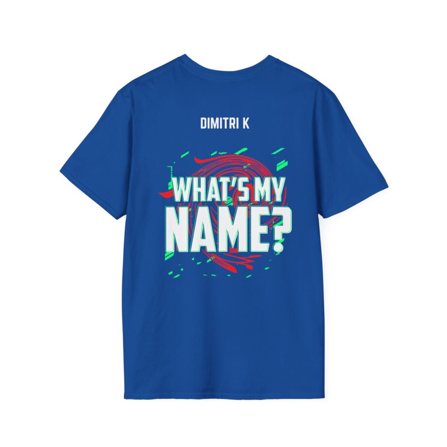 Dimitri K What’s My Name Unisex Softstyle T-Shirt