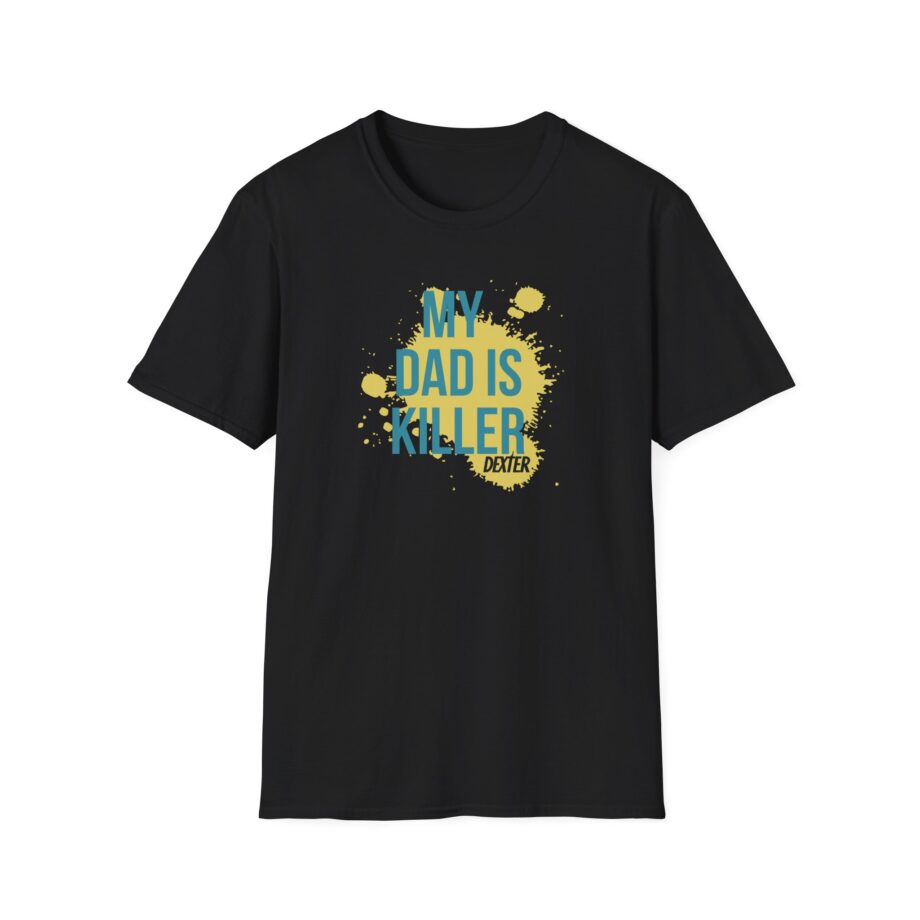 Dexter My Dad is Killer Unisex Softstyle T-Shirt