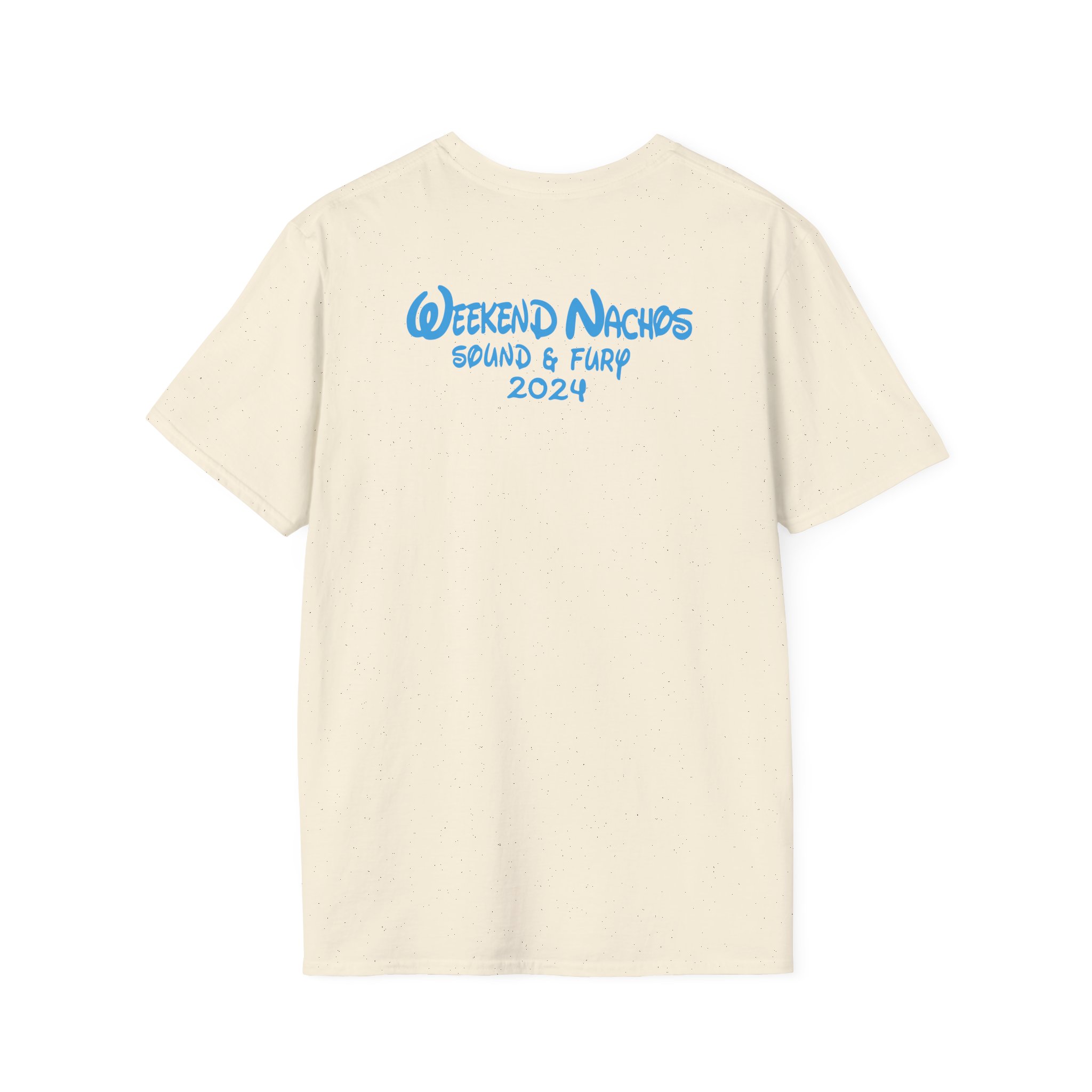 Weekend Nachos Sound and Fury Unisex Softstyle T-Shirt