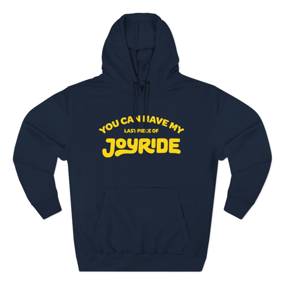 Ryan Trahan You Can Have My Joyride Three-Panel Fleece Hoodie