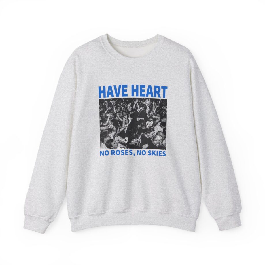 Have Heart No Roses, No Skies Unisex Heavy Blend™ Crewneck Sweatshirt