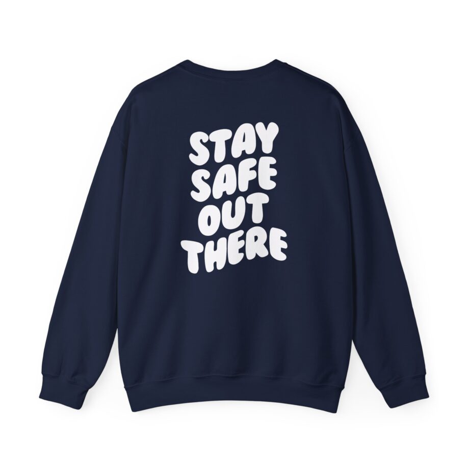 Kendall Rae Stay Safe Out There Unisex Heavy Blend™ Crewneck Sweatshirt