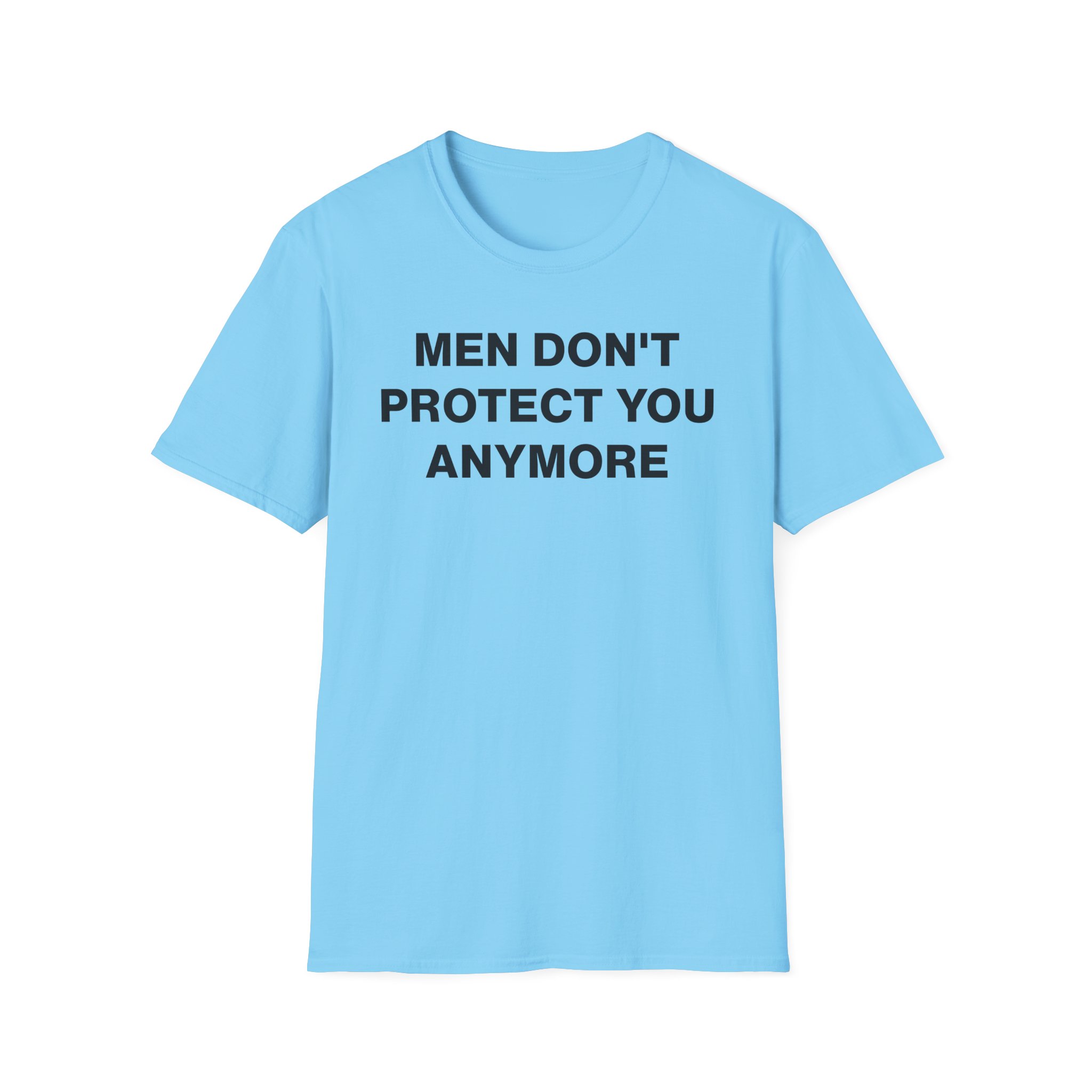 Jenny Holzer Men Don“t Protect You Anymore Unisex Softstyle T-Shirt