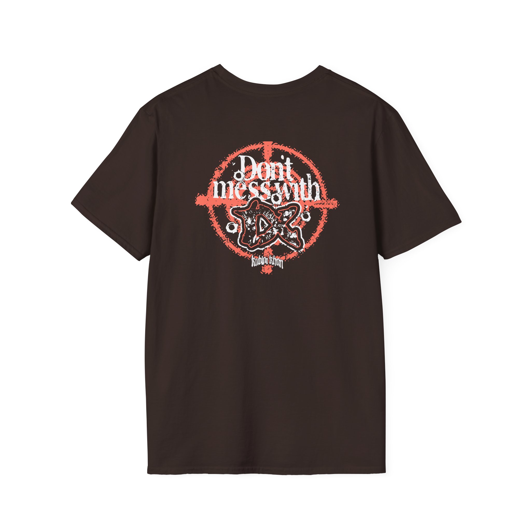 Kublai Khan - Don`t Mess With Tx Unisex Softstyle T-Shirt