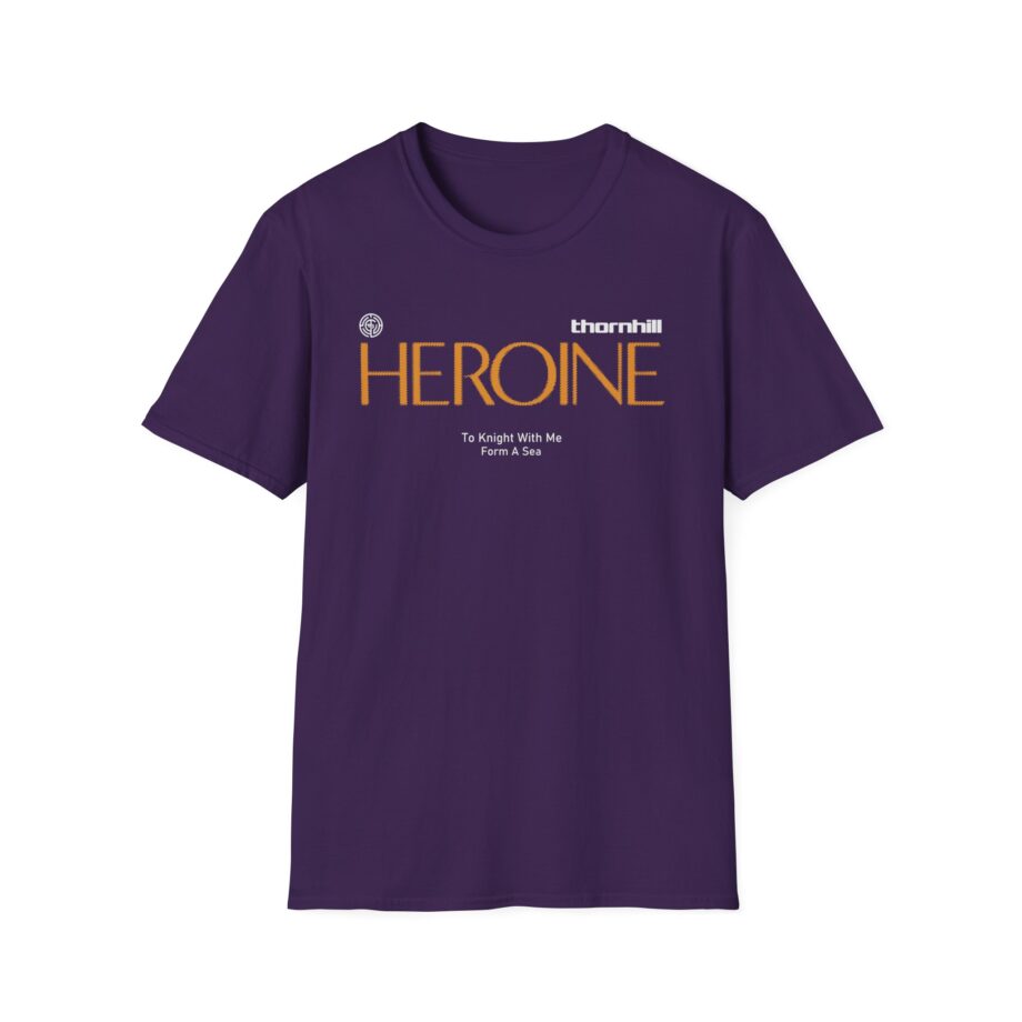 Thornhill Heroine To knight with me Form a sea Unisex Softstyle T-Shirt