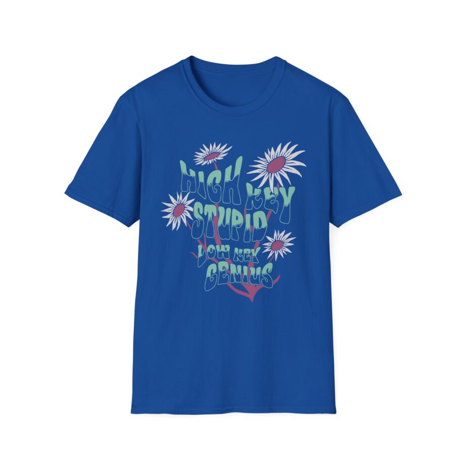 Kallmekris High Key Stupid Low Key Genius Unisex Softstyle T-Shirt