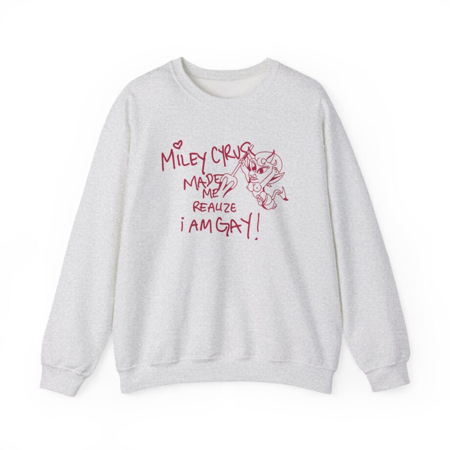Miley Cyrus Made Me Realize I'm Gay Unisex Heavy Blend™ Crewneck Sweatshirt
