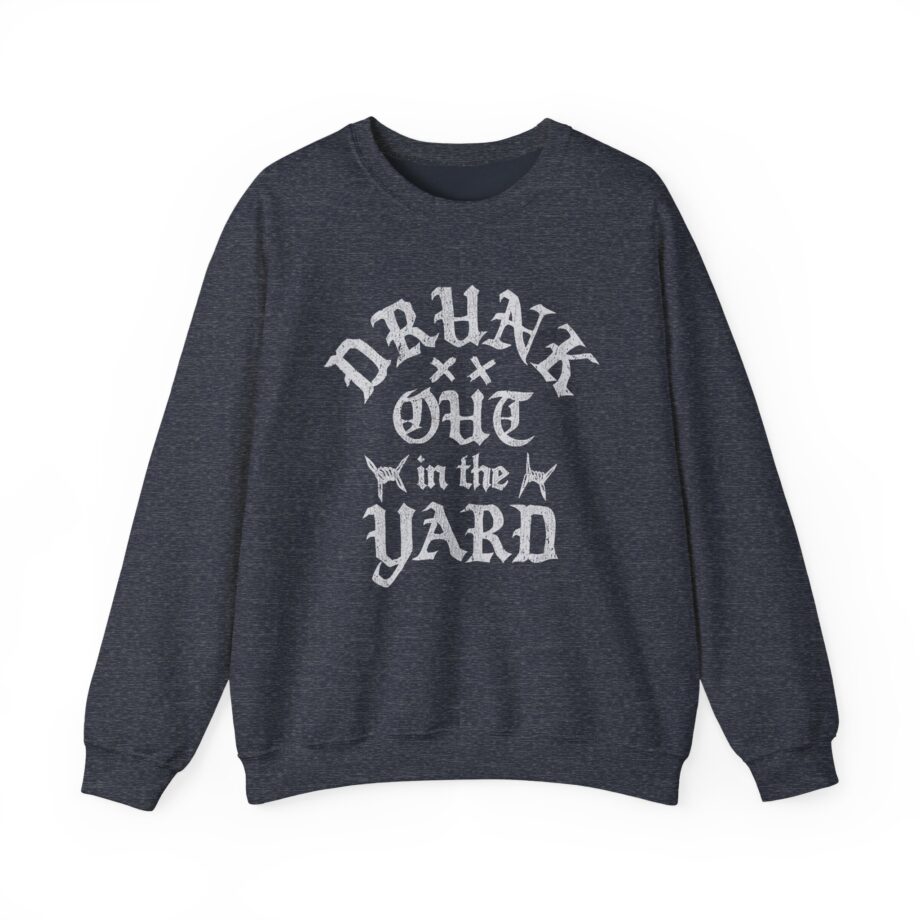 Hardy Drunk Out in the Yard Unisex Heavy Blend™ Crewneck Sweatshirt