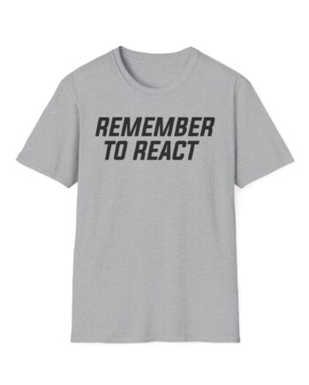Jenny Holzer Remember to React Unisex Softstyle T-Shirt