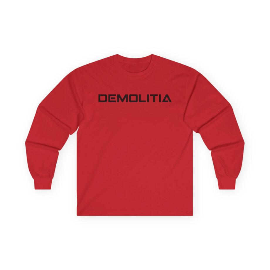 Demolition Ranch Demolitia Unisex Ultra Cotton Long Sleeve Tee