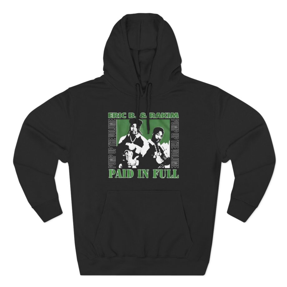Eric B Rakim Paid in Full Three-Panel Fleece Hoodie