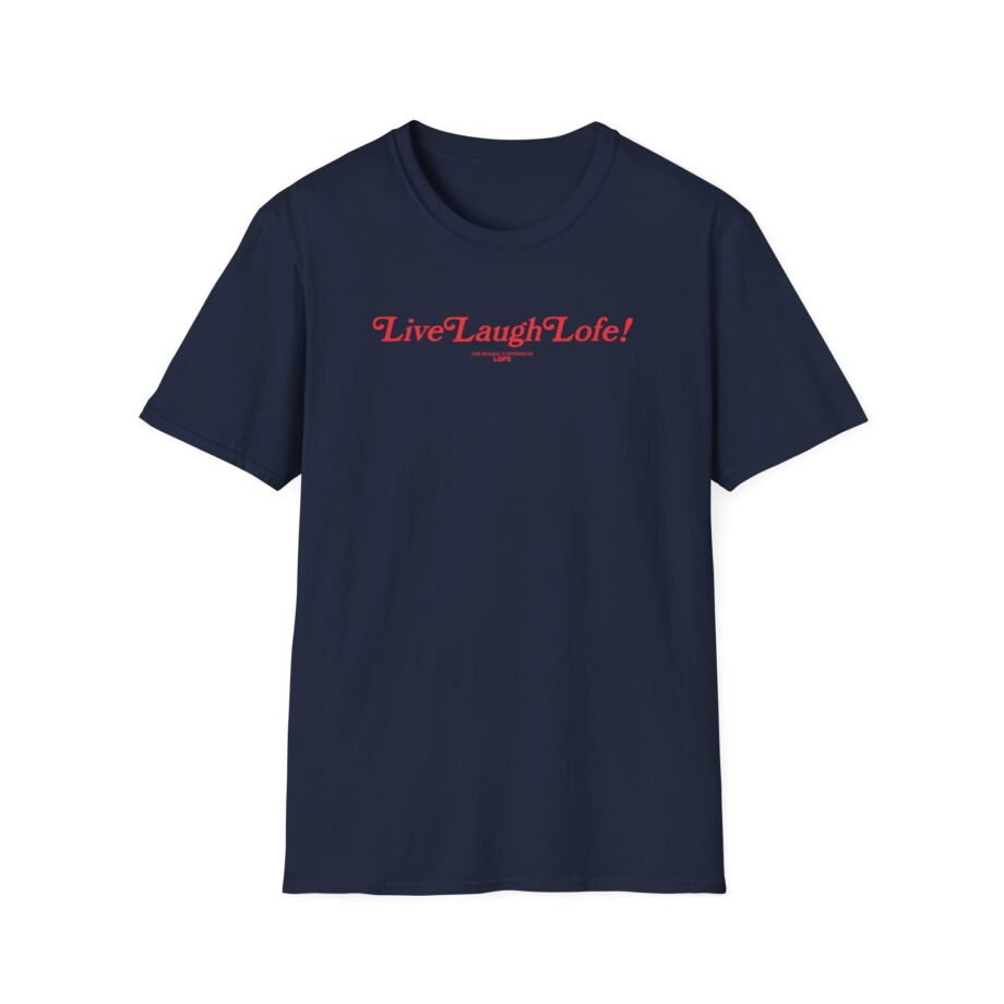 Life Lauge Lofe Unisex Softstyle T-Shirt