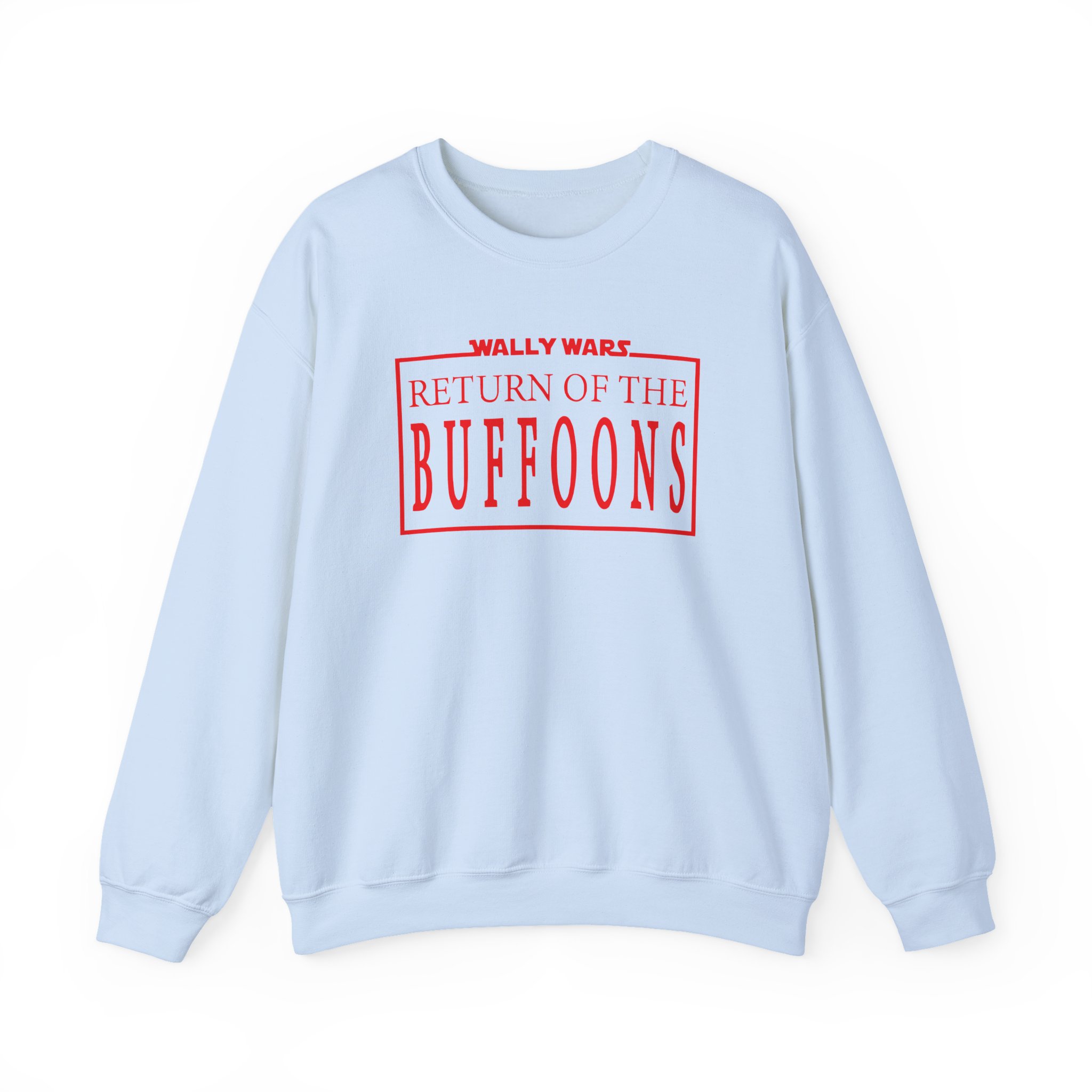 Lofe Wally Wars Return of the Buffoons Unisex Heavy Blendâ„¢ Crewneck Sweatshirt