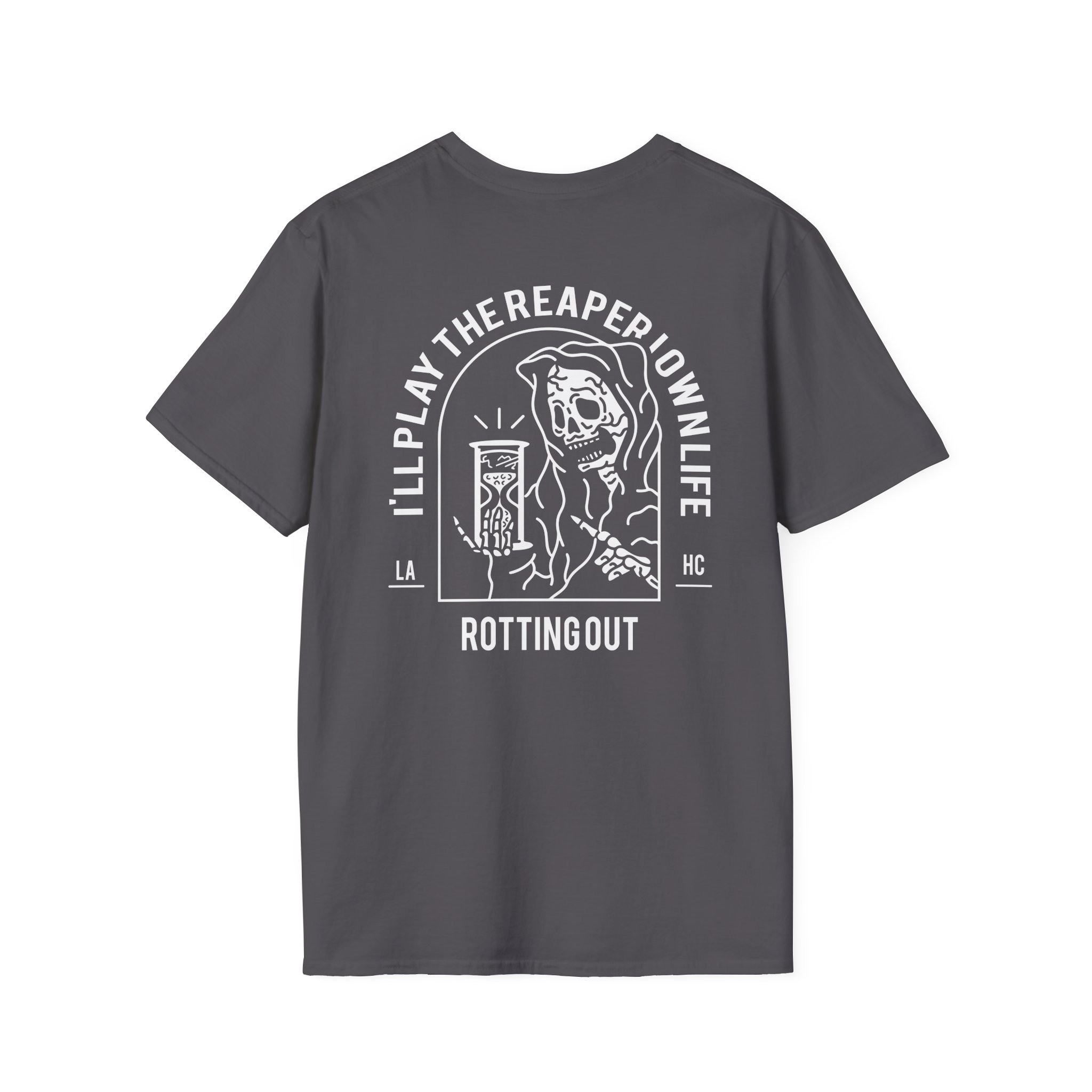 Rotting Out I'll Play the Reaper in My Own Life Unisex Softstyle T-Shirt