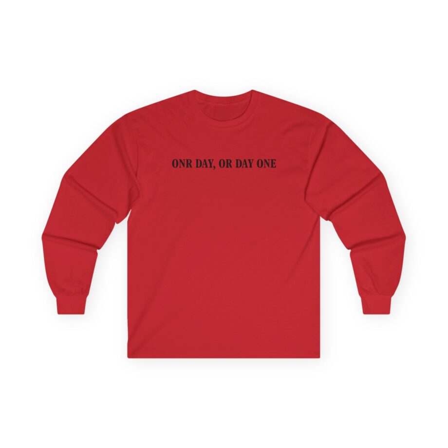 Jynxzi One Day, or Day One Unisex Ultra Cotton Long Sleeve Tee
