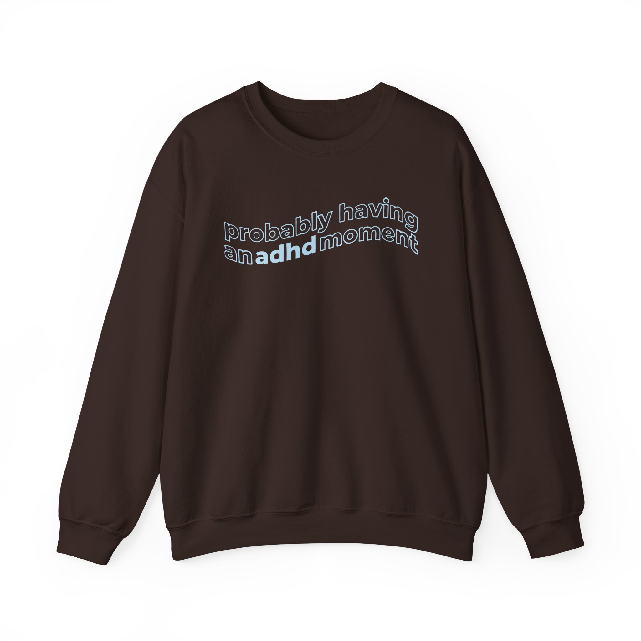 Kallmekris Probably having an adhd moment Unisex Heavy Blendâ„¢ Crewneck Sweatshirt