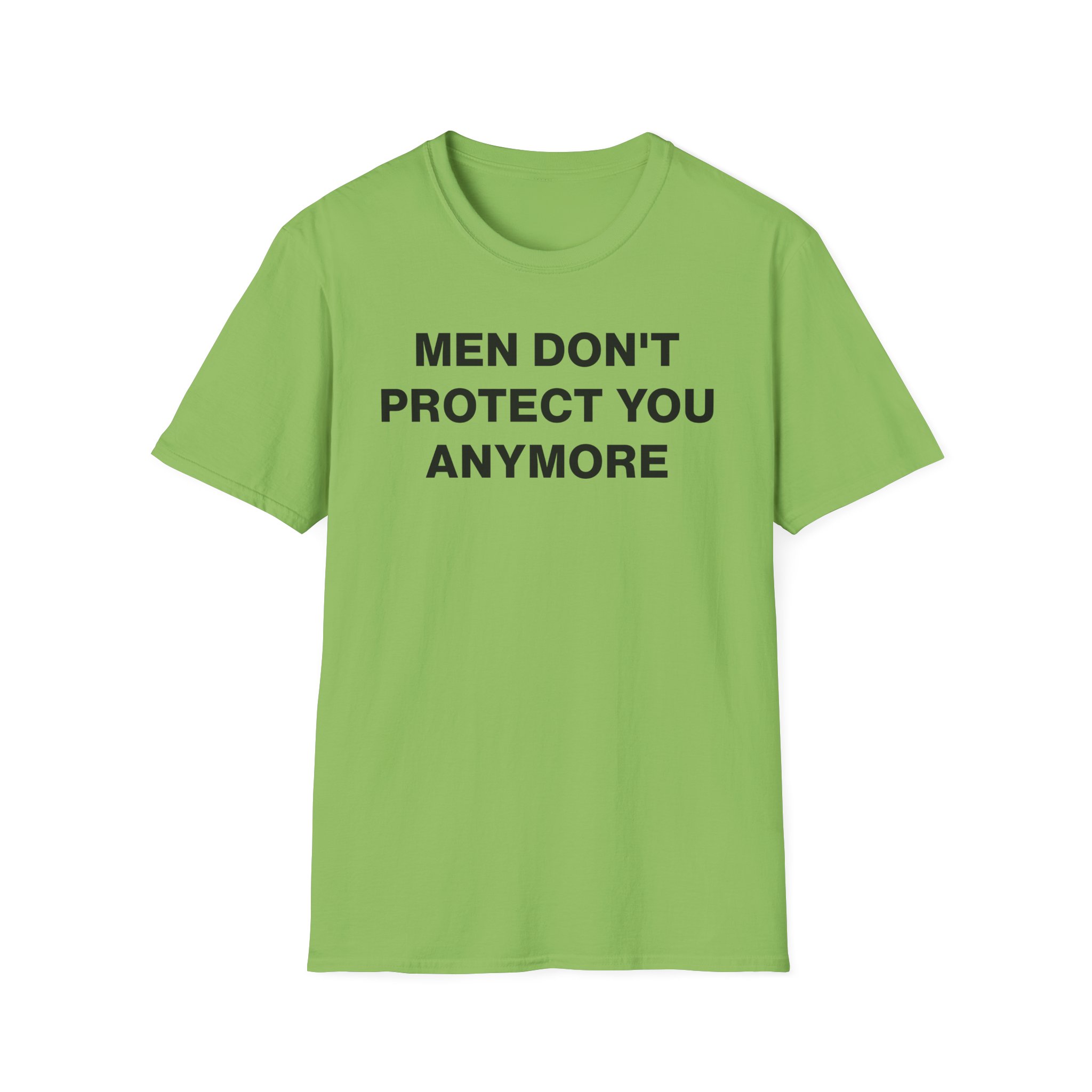 Jenny Holzer Men Don“t Protect You Anymore Unisex Softstyle T-Shirt