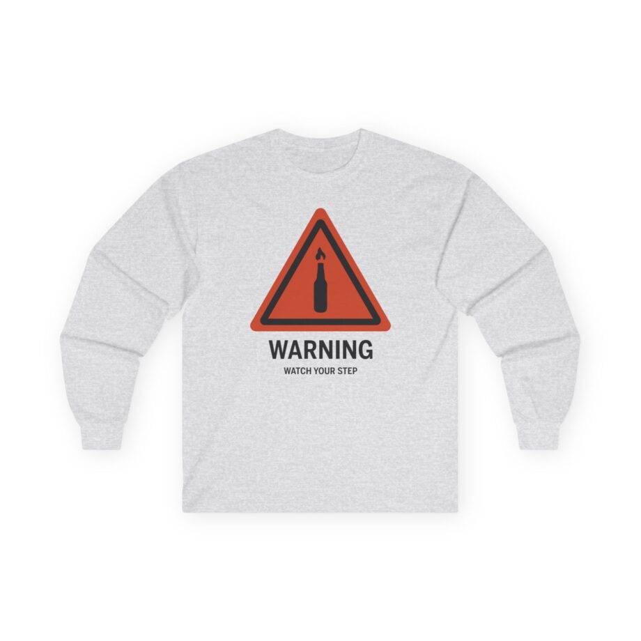 Summit1g Warning Watch Your Step Unisex Ultra Cotton Long Sleeve Tee