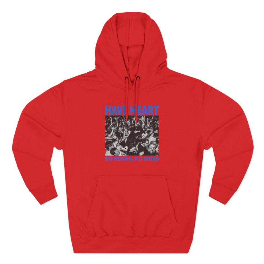 Have Heart No Roses, No Skies Three-Panel Fleece Hoodie