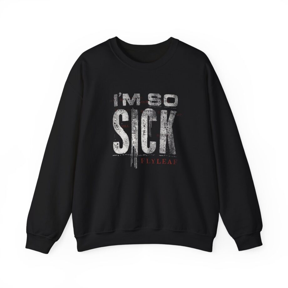 Flyleaf I'm So Sick Unisex Heavy Blend™ Crewneck Sweatshirt