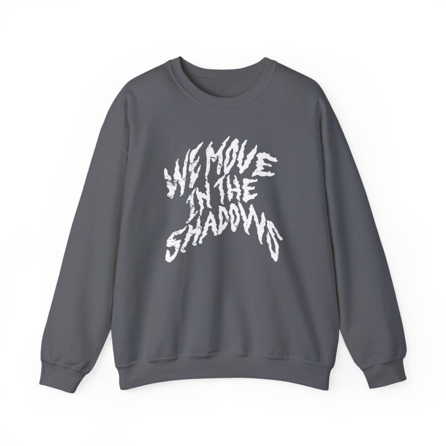 Charlotte Dobre We Move in the Shadows Unisex Heavy Blend™ Crewneck Sweatshirt