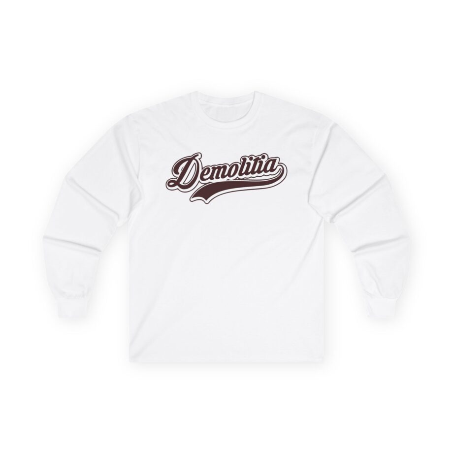 Demolition RanchTeam Demolitia Unisex Ultra Cotton Long Sleeve Tee
