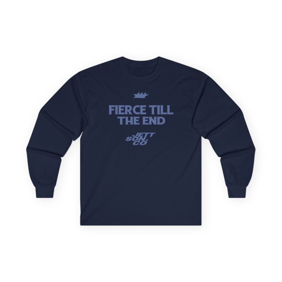 Jett Lawrenc Fierce Till the End Unisex Ultra Cotton Long Sleeve Tee