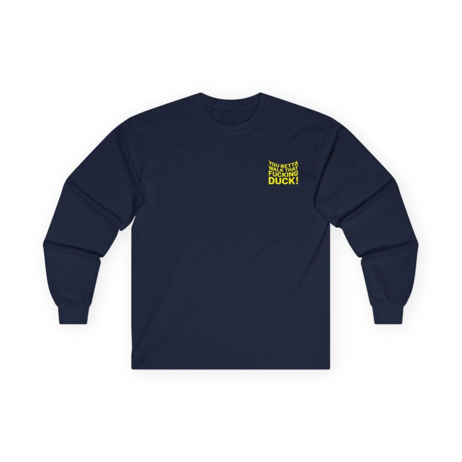 Anetra You Betta Unisex Ultra Cotton Long Sleeve Tee