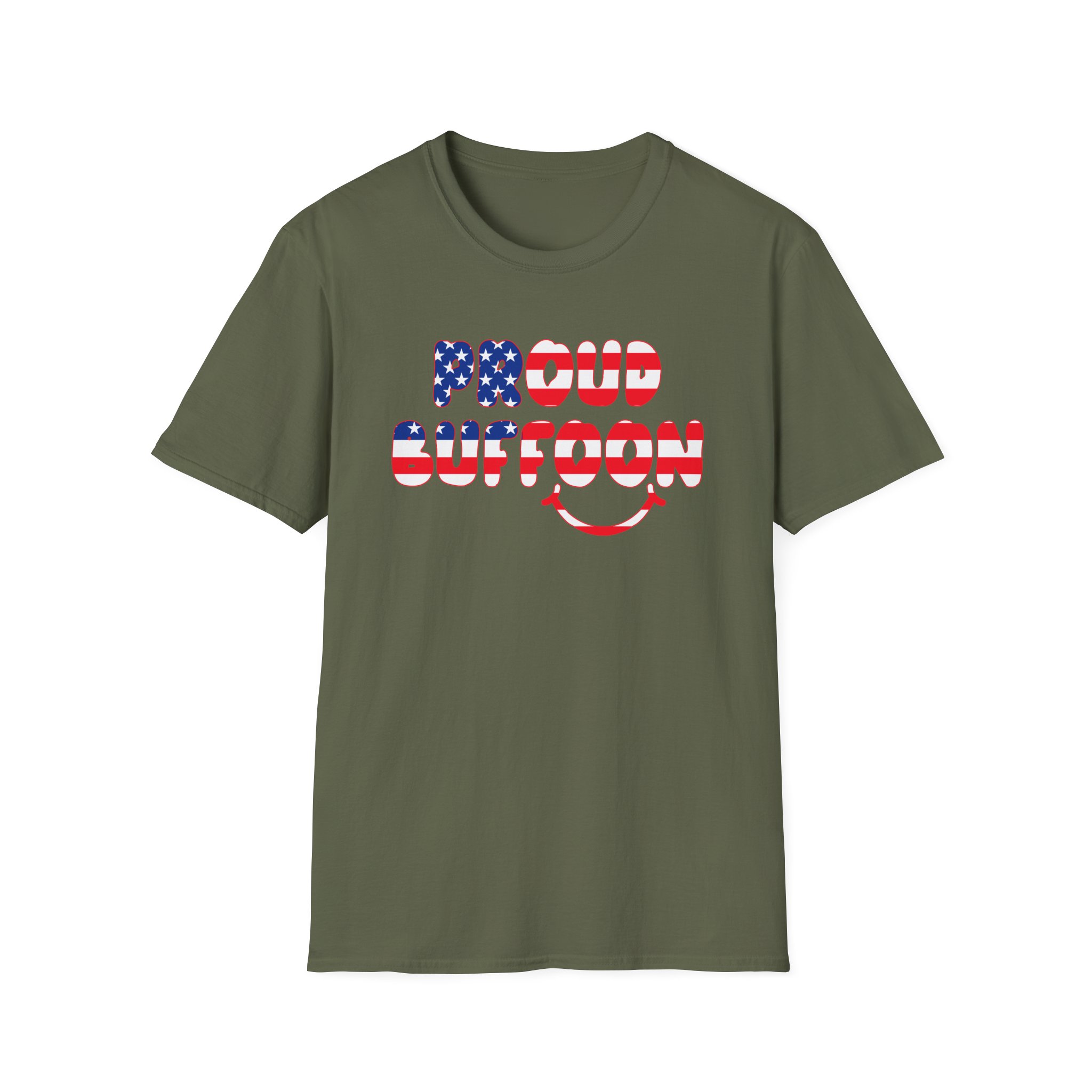 Lofe Proud Buffoon Unisex Softstyle T-Shirt