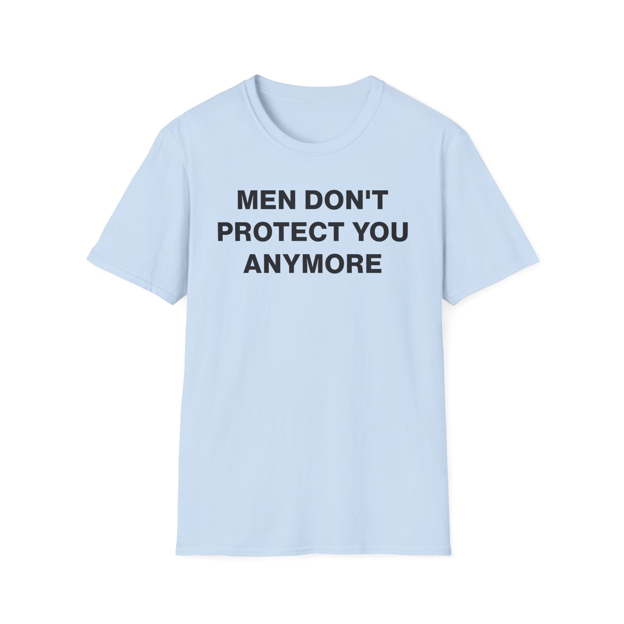 Jenny Holzer Men Don“t Protect You Anymore Unisex Softstyle T-Shirt