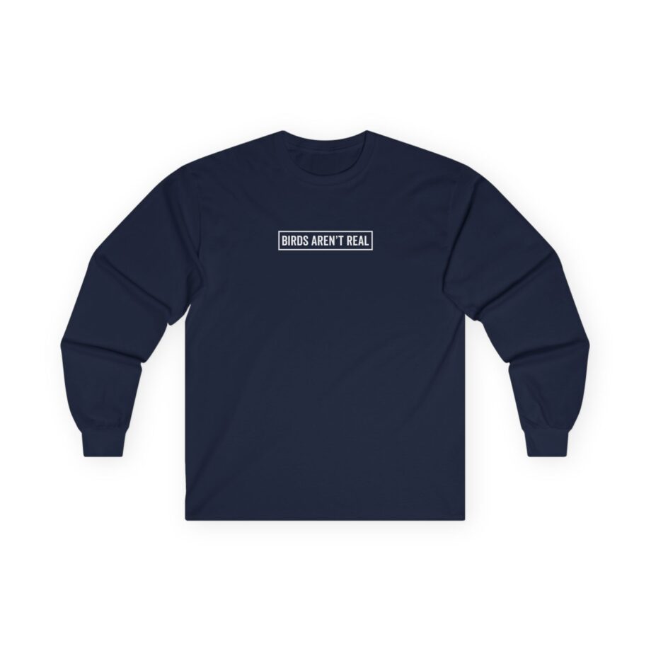 Birds Arent Real Unisex Ultra Cotton Long Sleeve Tee