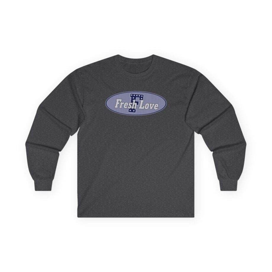 Fresh Love Unisex Ultra Cotton Long Sleeve Tee
