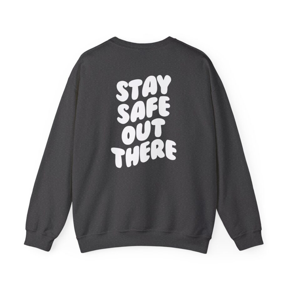 Kendall Rae Stay Safe Out There Unisex Heavy Blend™ Crewneck Sweatshirt