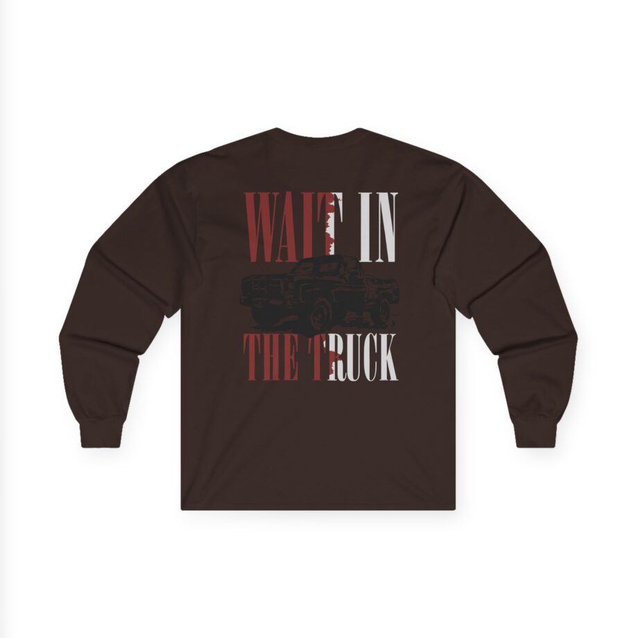 Hardy Wait in the Truck Unisex Ultra Cotton Long Sleeve Tee