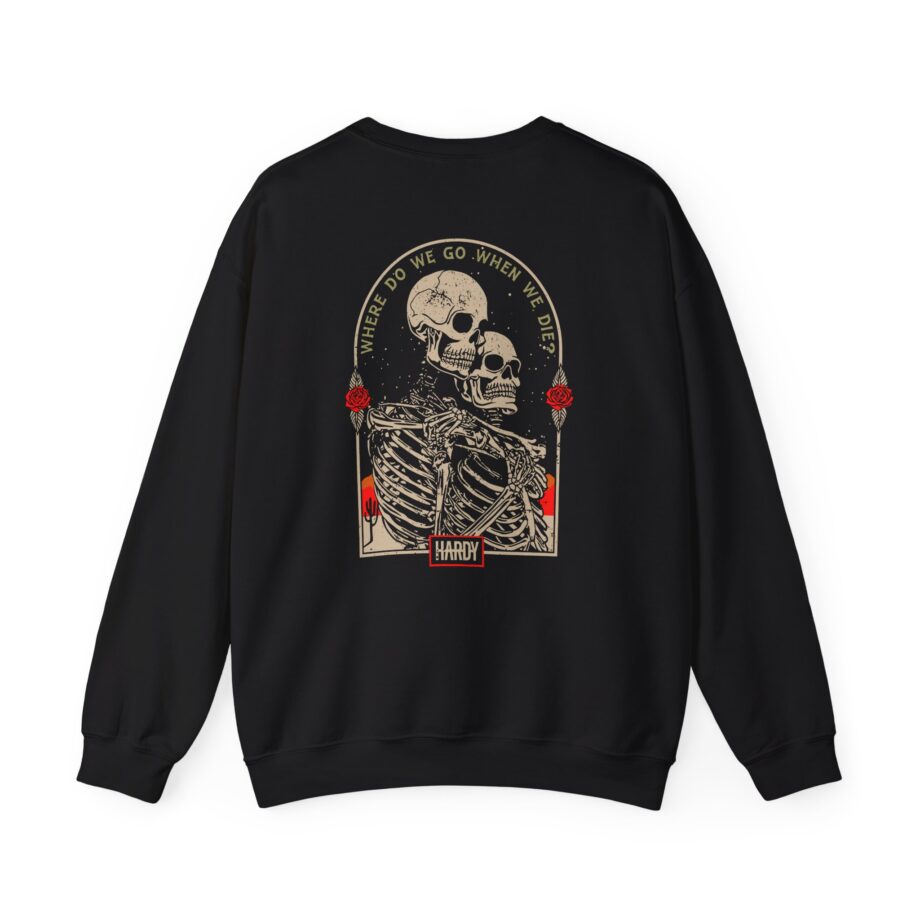 Hardy When We Die Unisex Heavy Blend™ Crewneck Sweatshirt