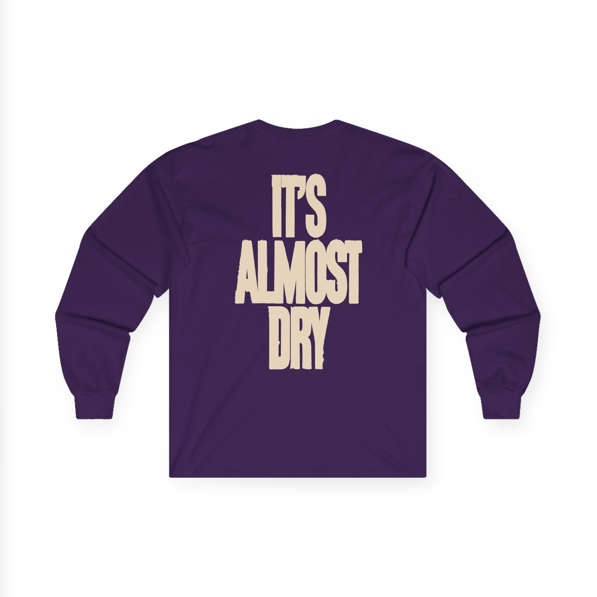 Clipse It's Almost Dry Unisex Ultra Cotton Long Sleeve Tee