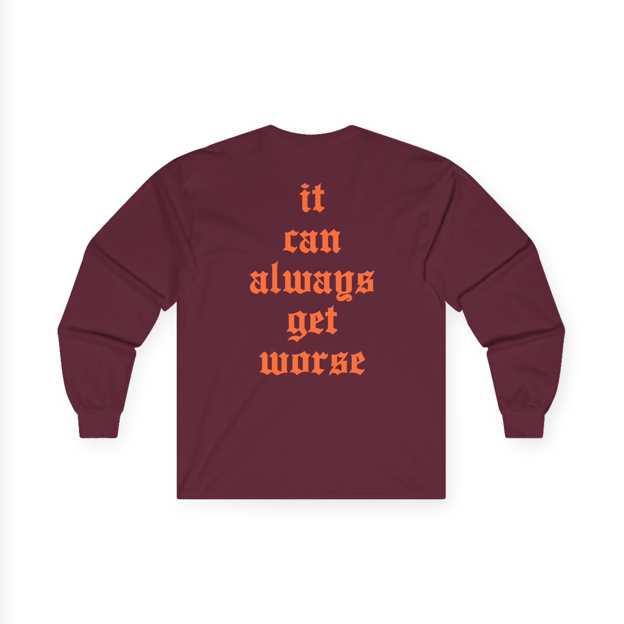 The Acacia Strain It Can Always Get Worse Unisex Ultra Cotton Long Sleeve Tee