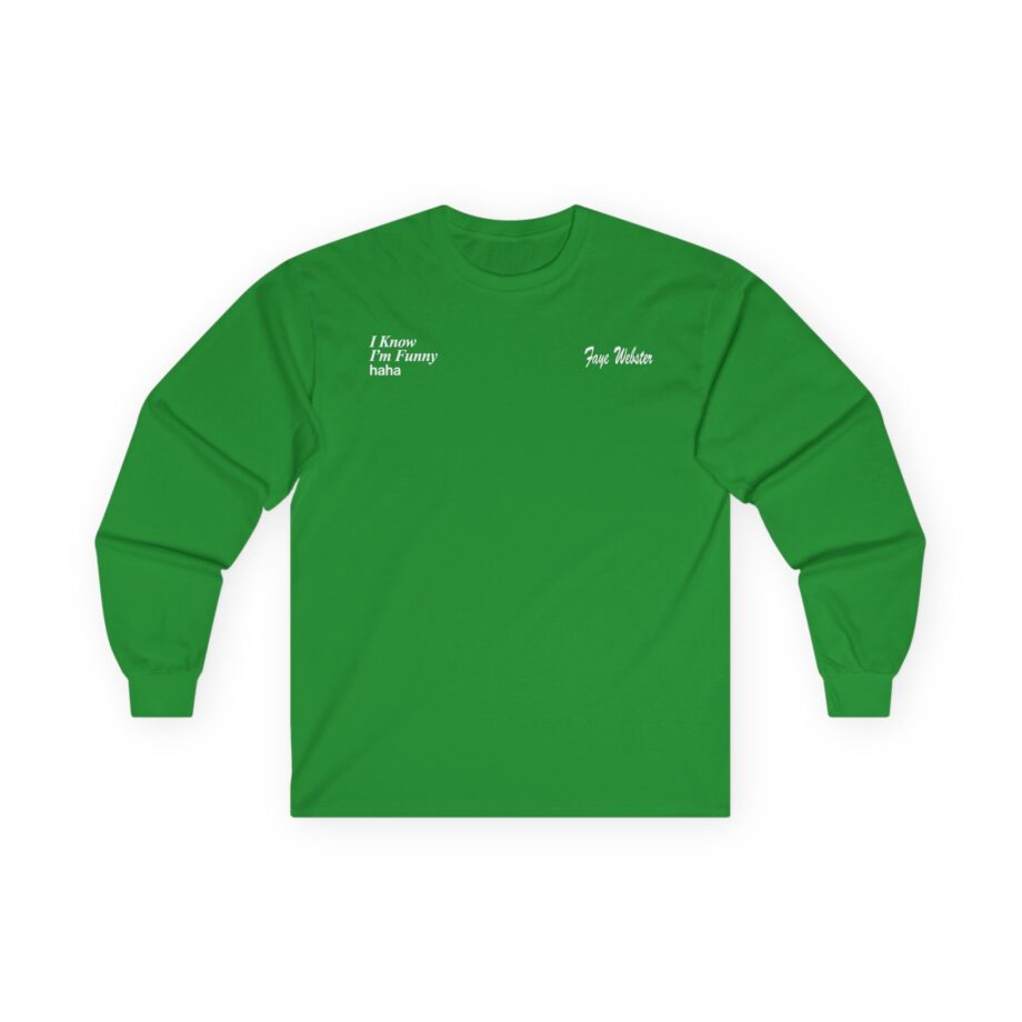 Faye Webster I Know I'm Funny Haha Unisex Ultra Cotton Long Sleeve Tee