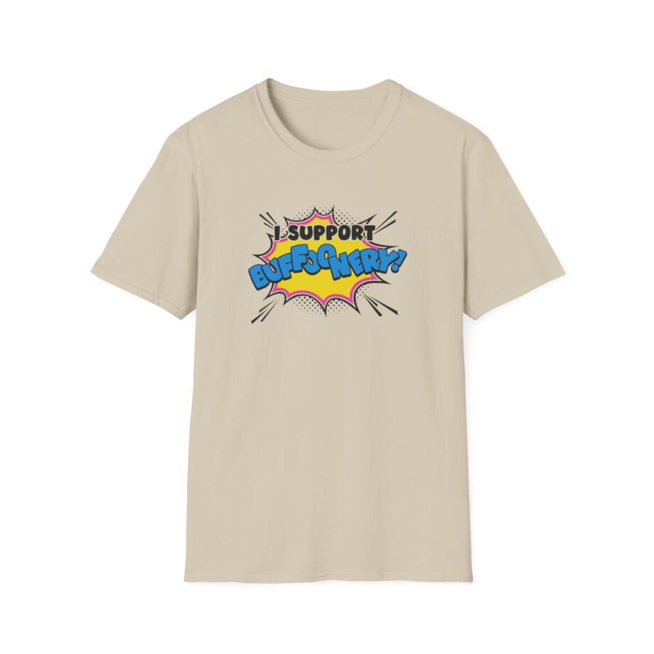 Lofe I Support Buffoonery Unisex Softstyle T-Shirt