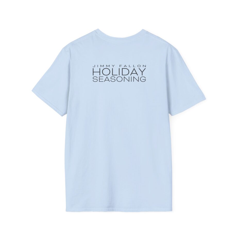 Jimmy Fallon Holiday Seasoning Unisex Softstyle T-Shirt